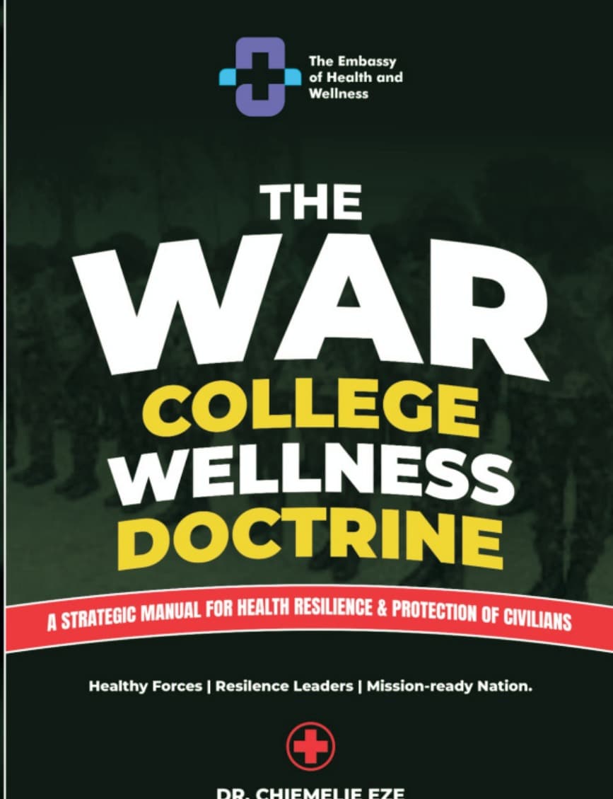 Cover of The War College Wellness Doctrine: A Strategic Manual for Health Resilience & Protection of Civilians